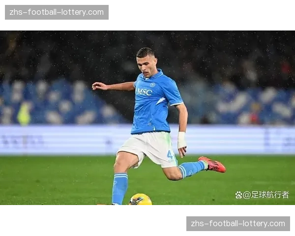 伤情更新：那不勒斯主力右后卫伤愈参与合练，有望增强球队右路纵深助攻能力